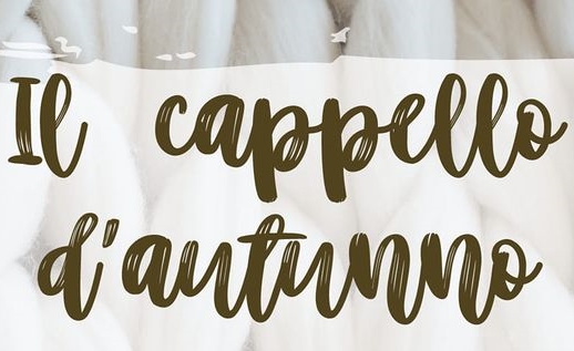 Il Cappello d’autunno- Workshop di Knitting