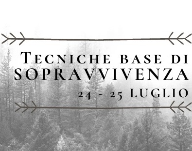 58° Evento – Tecniche Base di Sopravvivenza